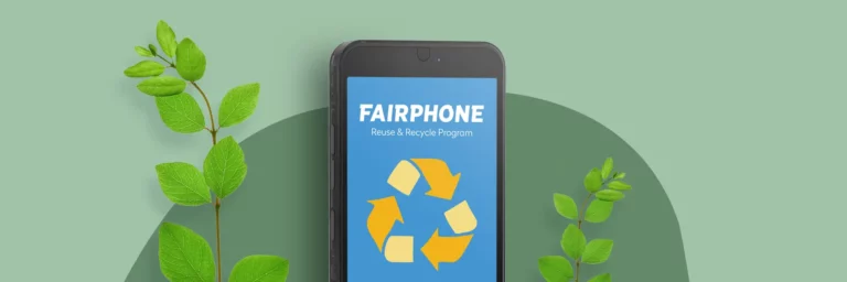 Reintroducing: Fairphone’s Reuse & Recycle Program